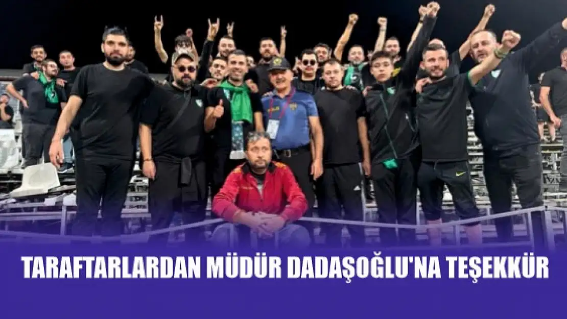 Denizlispor Taraftarlarından Müdür Dadaşoğlu'na Teşekkür