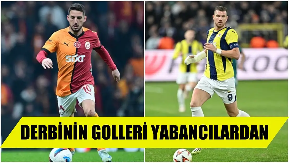 Derbinin golleri yabancılardan