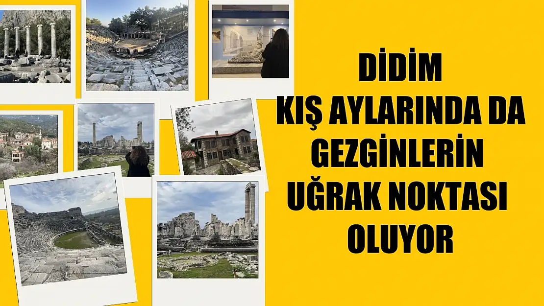 Didim kış aylarında da gezginlerin uğrak noktası oluyor