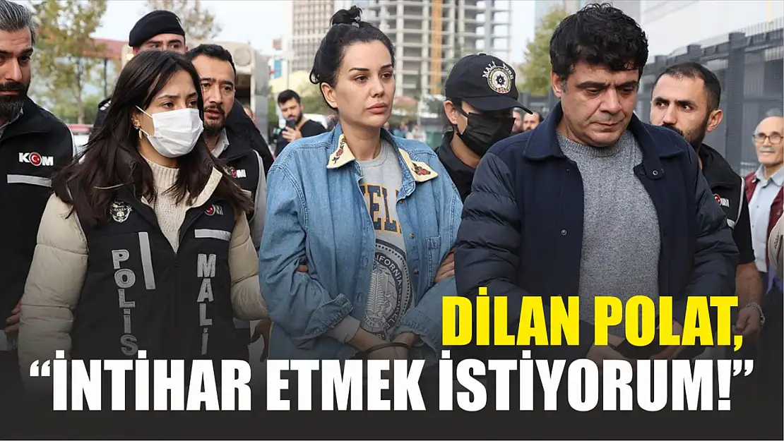 Dilan Polat'tan eşi Engin Polat'a 'İntihar etmek istiyorum!'