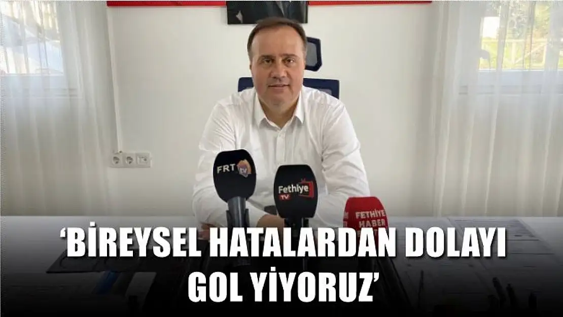 Dinçel, 'Bireysel hatalardan dolayı gol yiyoruz'