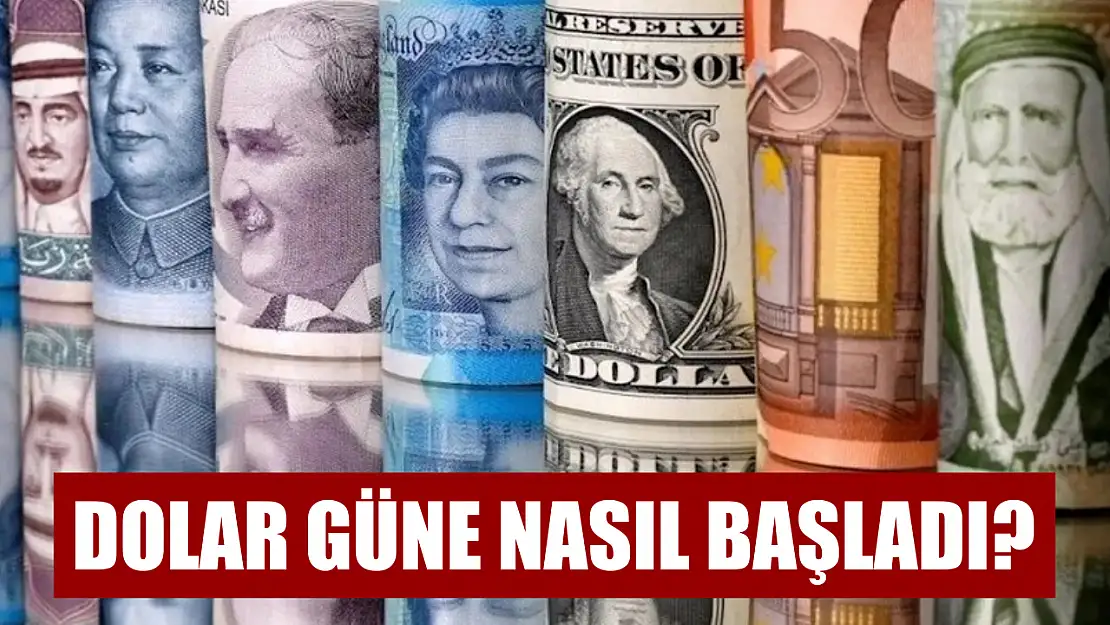 Dolar Güne Nasıl Başladı?