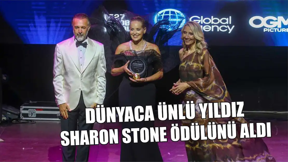 Dünyaca ünlü yıldız Sharon Stone ödülünü aldı