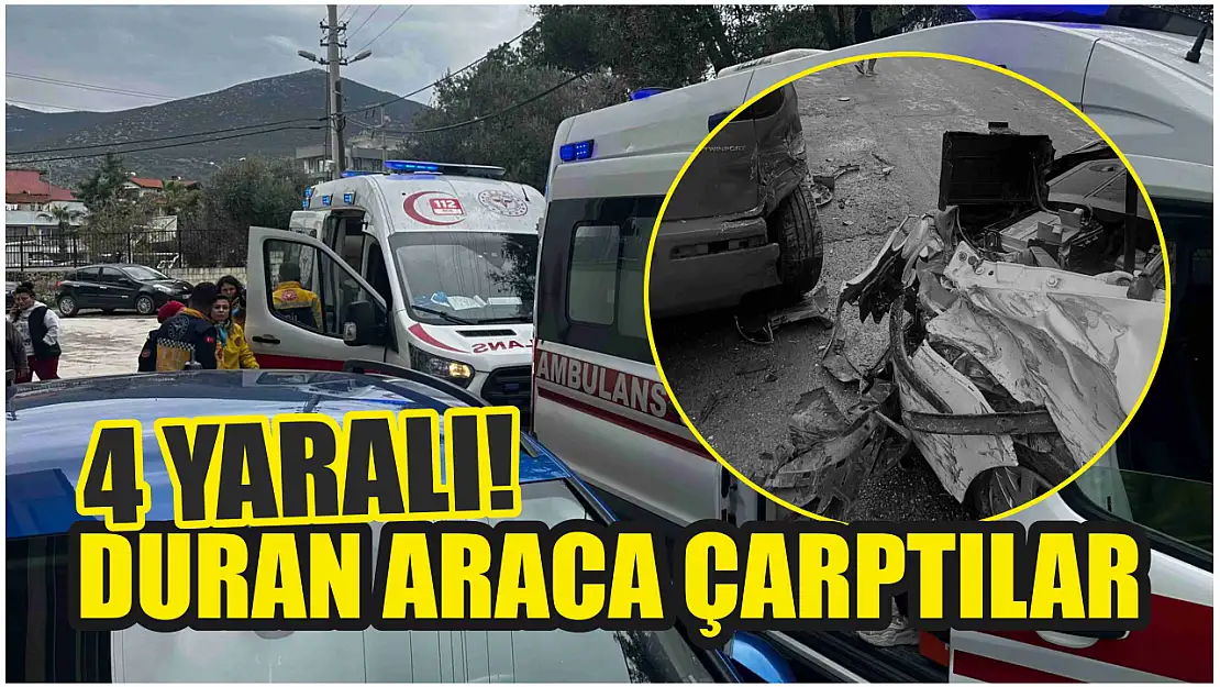 Duran araca çarptılar, 4 yaralı!