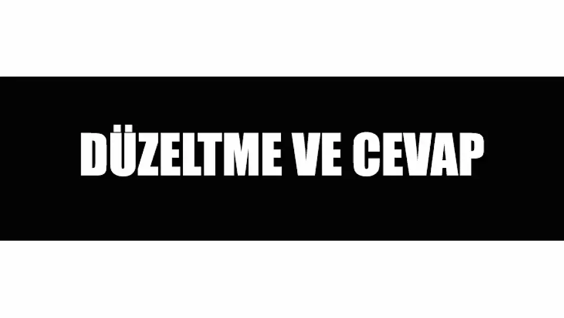 DÜZELTME VE CEVAP