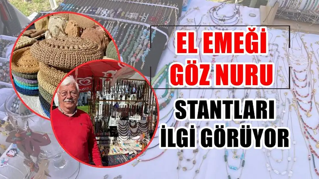 El Emeği Göz Nuru stantları ilgi görüyor