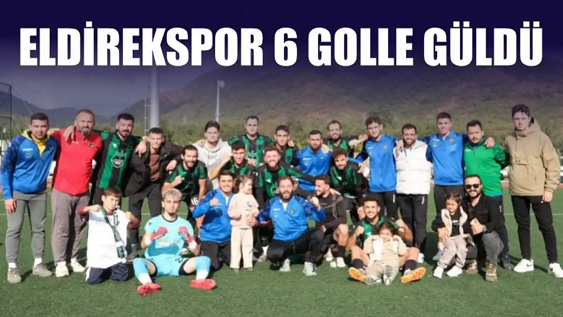 Eldirekspor 6 golle güldü