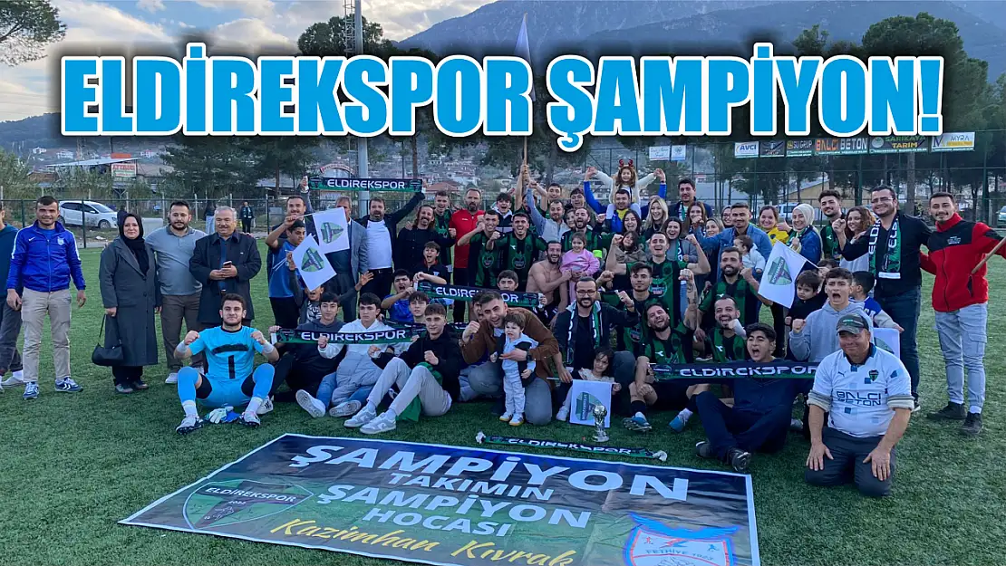 Eldirekspor ŞAMPİYON!