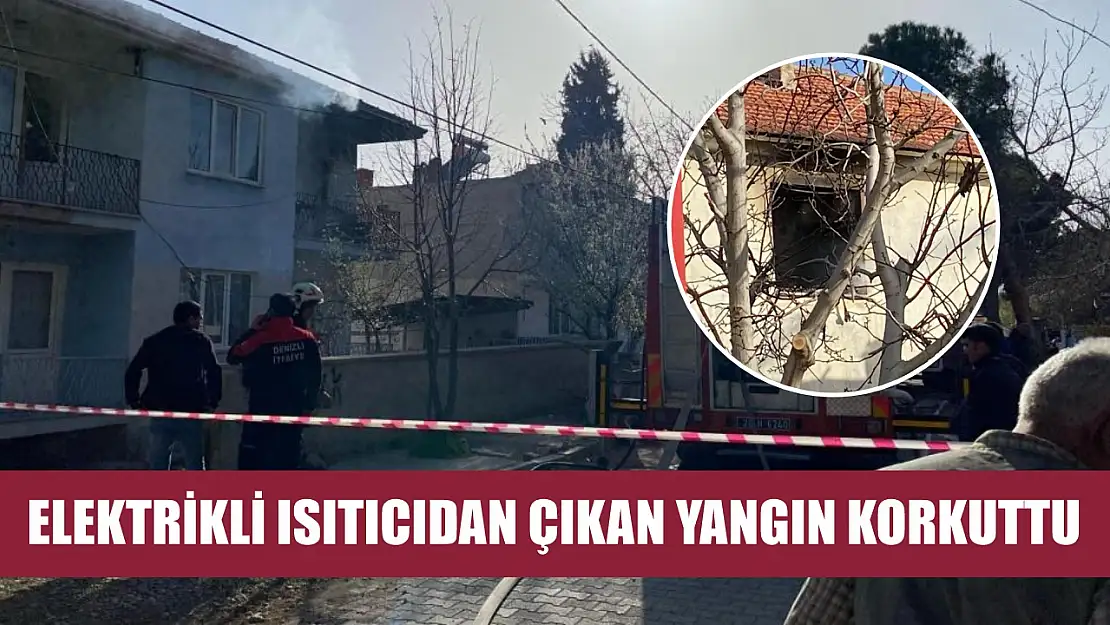 Elektrikli ısıtıcıdan çıkan yangın korkuttu