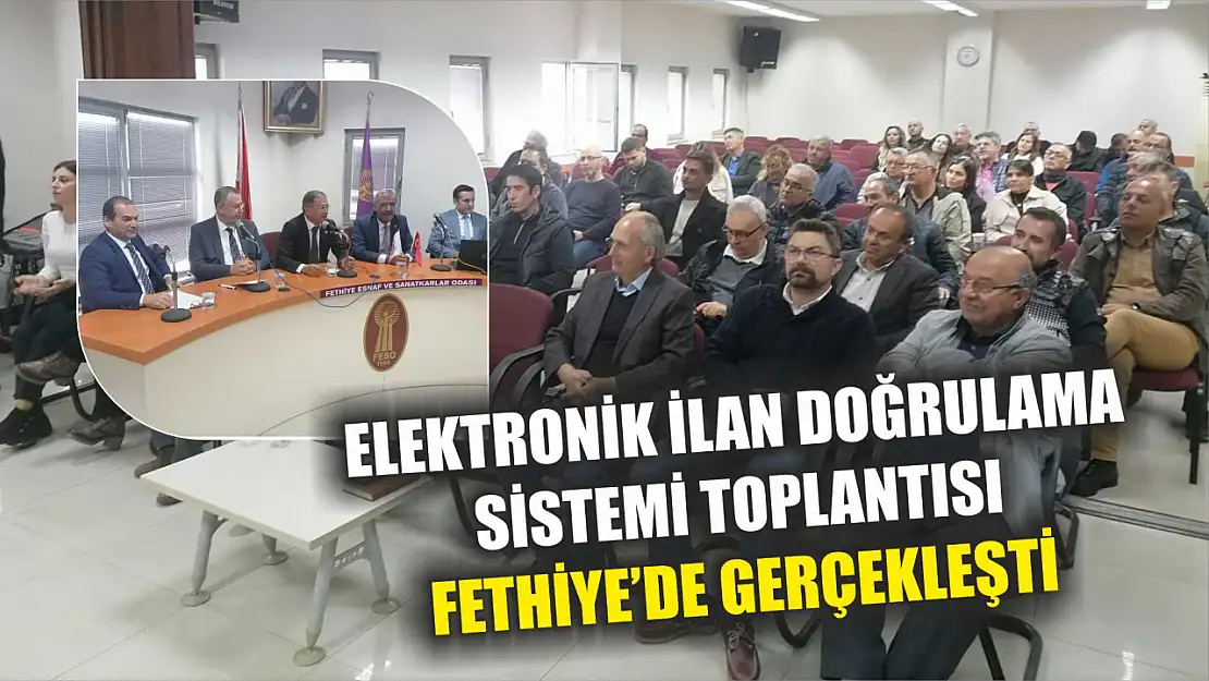 Elektronik İlan Doğrulama Sistemi Toplantısı Fethiye'de Gerçekleşti