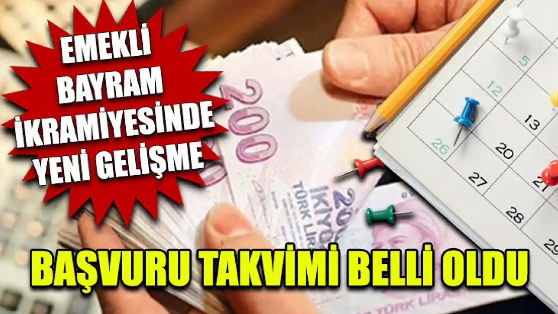 Emekli Bayram İkramiyesinde Yeni Gelişme Başvuru Takvimi Belli Oldu