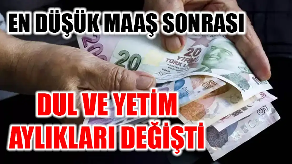 En Düşük Maaş Sonrası Dul Ve Yetim Aylıkları Değişti