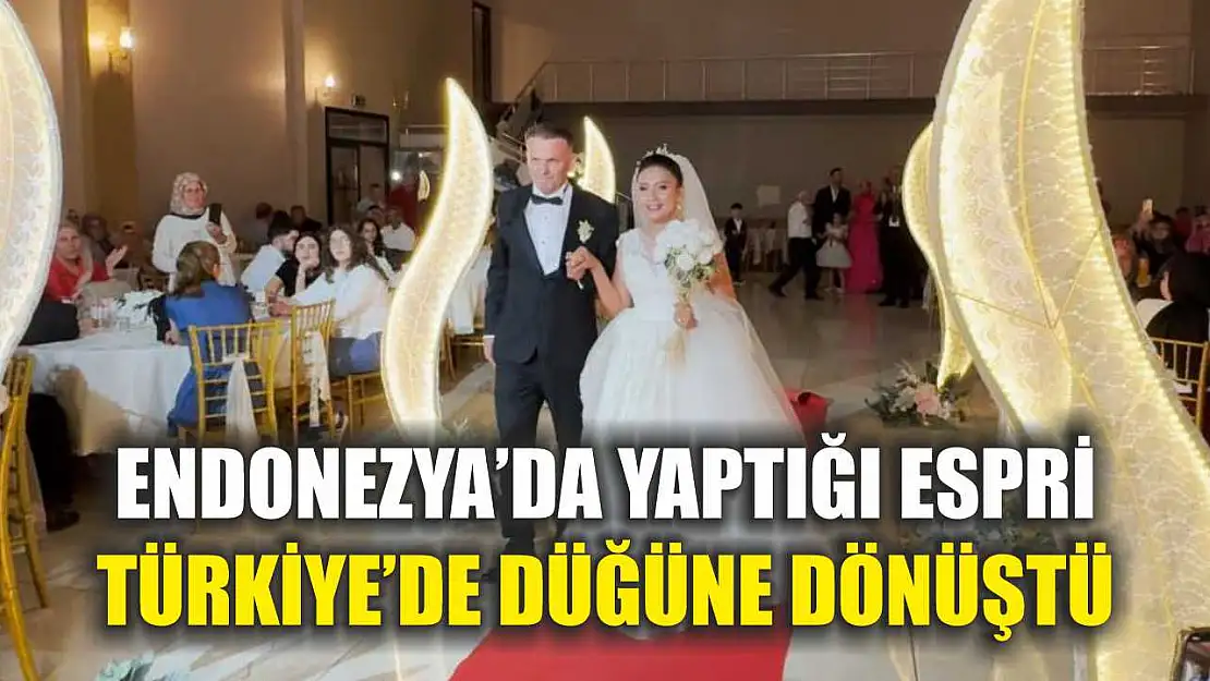 Endonezya'da yaptığı espri Türkiye'de düğüne dönüştü