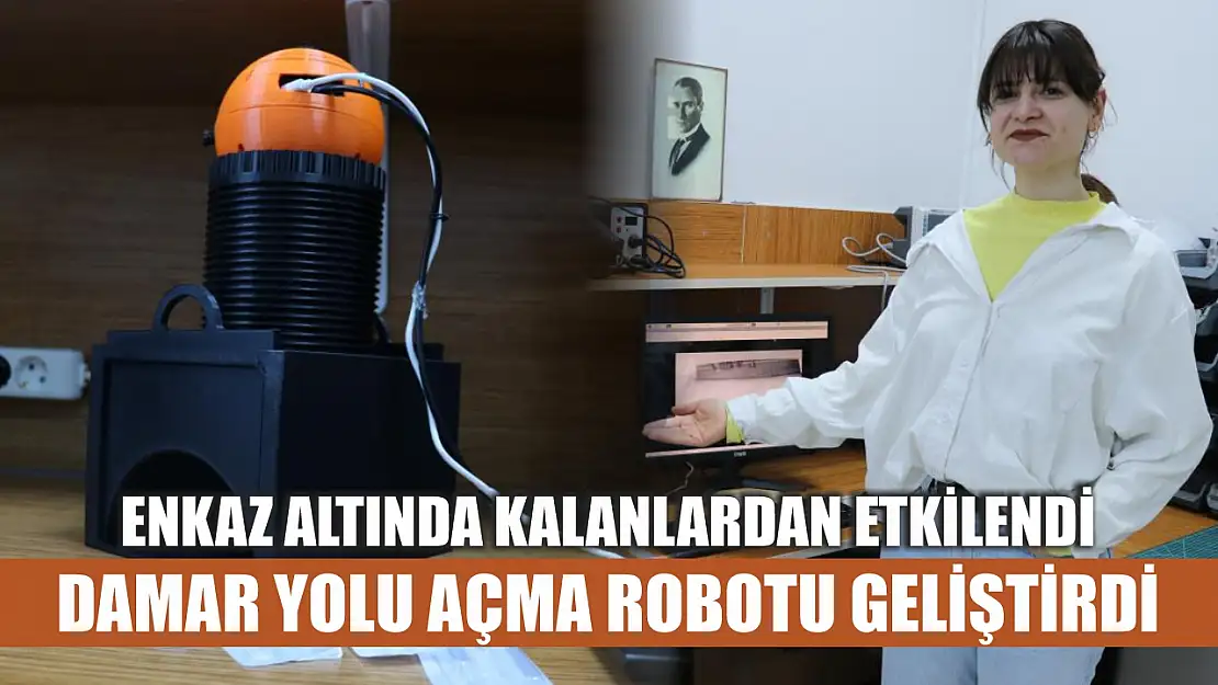 Enkaz altında kalanlardan etkilendi, damar yolu açma robotu geliştirdi