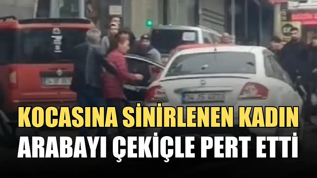 Esenyurt'ta kocasına sinirlenen kadın, arabayı çekiçle pert etti