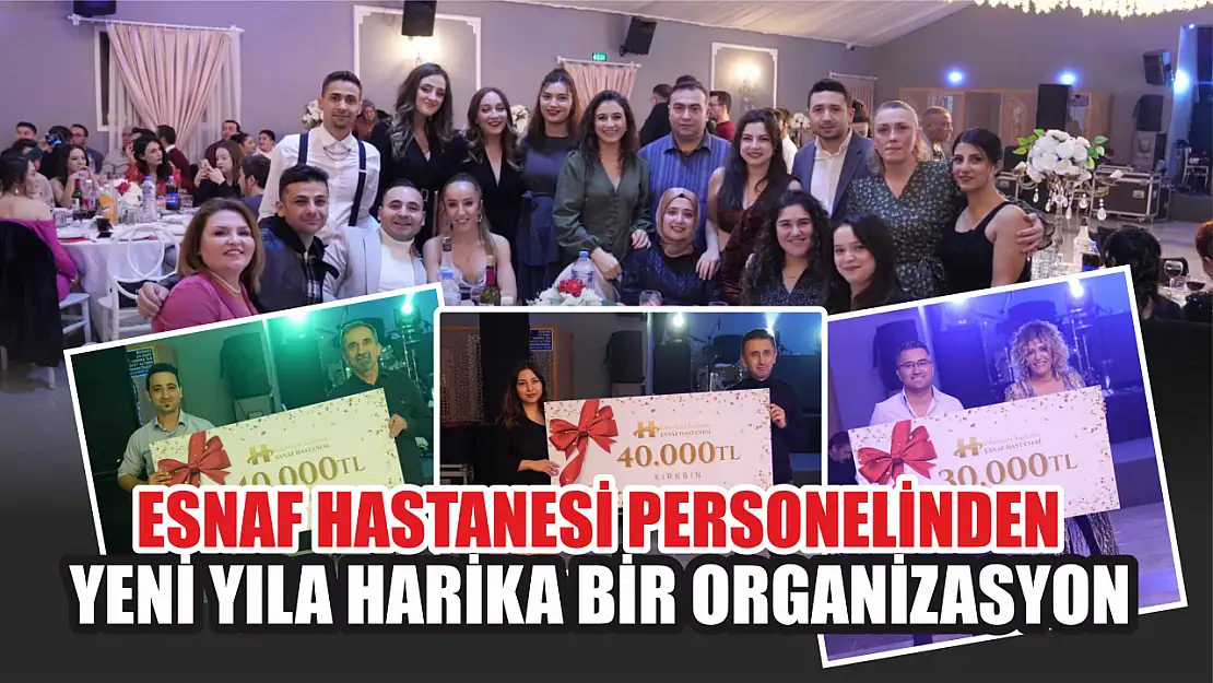 Esnaf Hastanesi personeli yeni yılı harika bir organizasyonla karşıladı