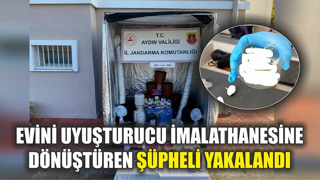 Evini uyuşturucu imalathanesine dönüştüren şüpheli yakalandı