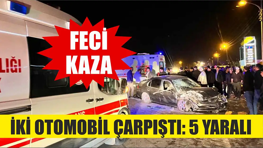 Feci kaza: İki otomobil çarpıştı, 5 yaralı