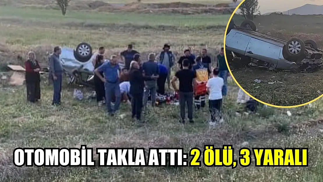 Feci Kaza Otomobil Takla Attı: 2 Ölü, 3 Yaralı