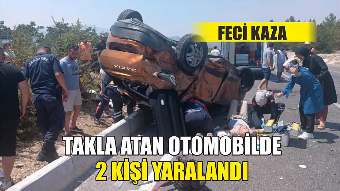 Feci Kaza, Takla Atan Otomobilde 2 Kişi Yaralandı