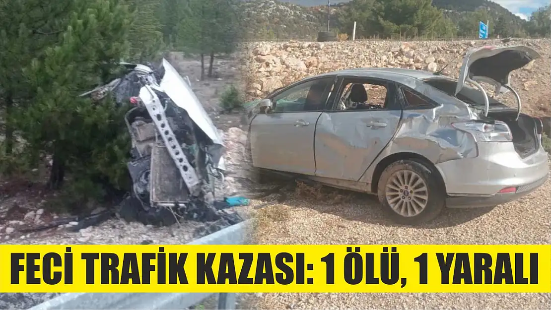 Feci trafik kazası: 1 ölü, 1 yaralı