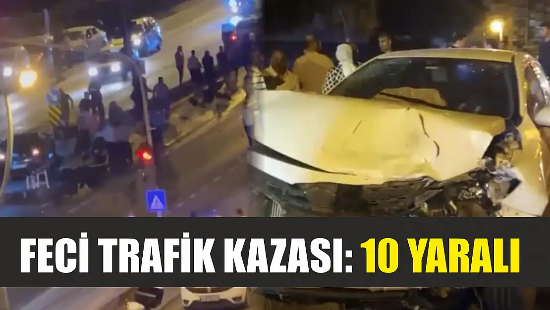Feci trafik kazası: 10 yaralı