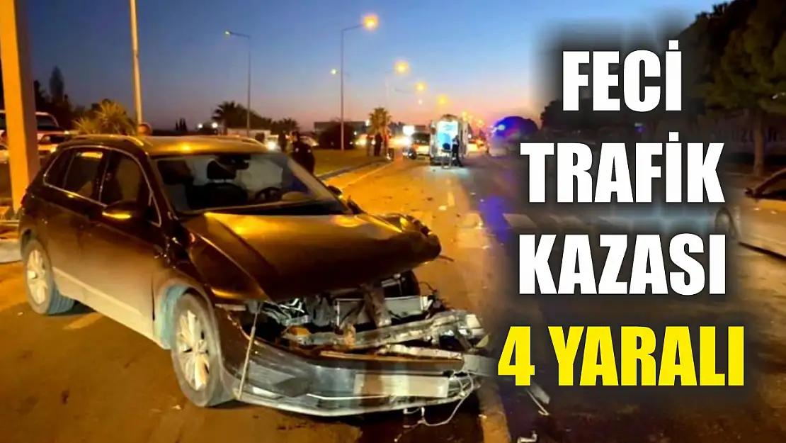 Feci trafik kazası: 4 yaralı