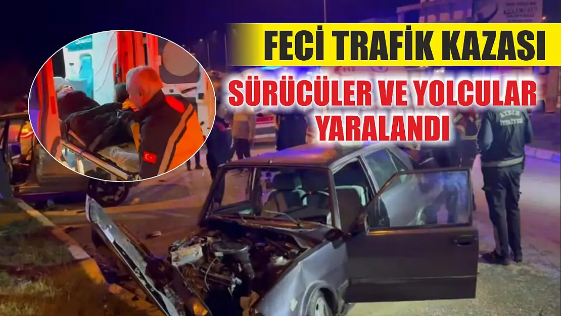 Feci trafik kazası: Sürücüler ve yolcular yaralandı