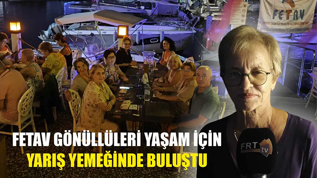 Fetav Gönüllüleri Yaşam İçin Yarış Yemeğinde Buluştu