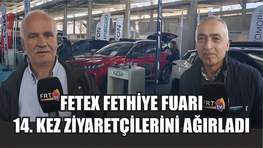 FETEX Fethiye Fuarı 14. kez ziyaretçilerini ağırladı