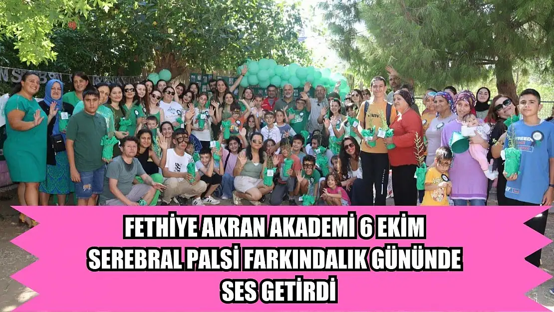 Fethiye Akran Akademi 6 Ekim Serebral Palsi Farkındalık Gününde Ses Getirdi