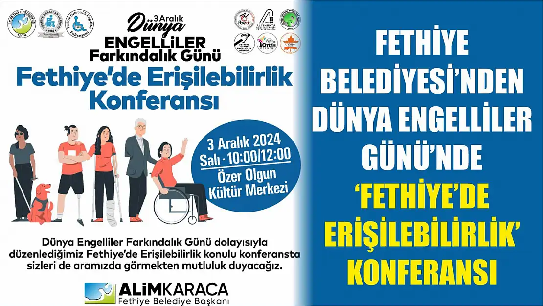 Fethiye Belediyesi'nden Dünya Engelliler Günü'nde 'Fethiye'de Erişilebilirlik' Konferansı