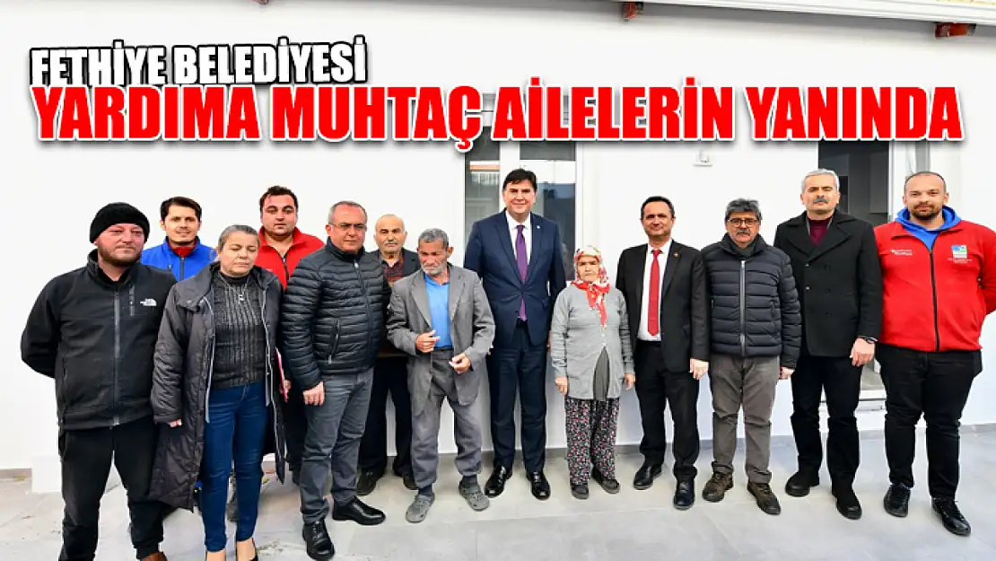 Fethiye Belediyesi Yardıma Muhtaç Ailelerin Yanında