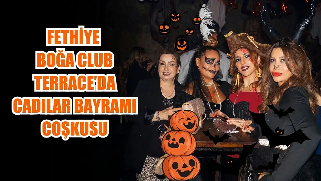 Fethiye Boğa Club Terrace'da Cadılar Bayramı Coşkusu