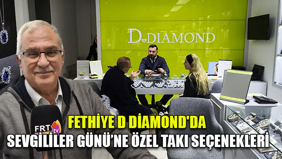 Fethiye D Diamond'da Sevgililer Günü'ne özel takı seçenekleri