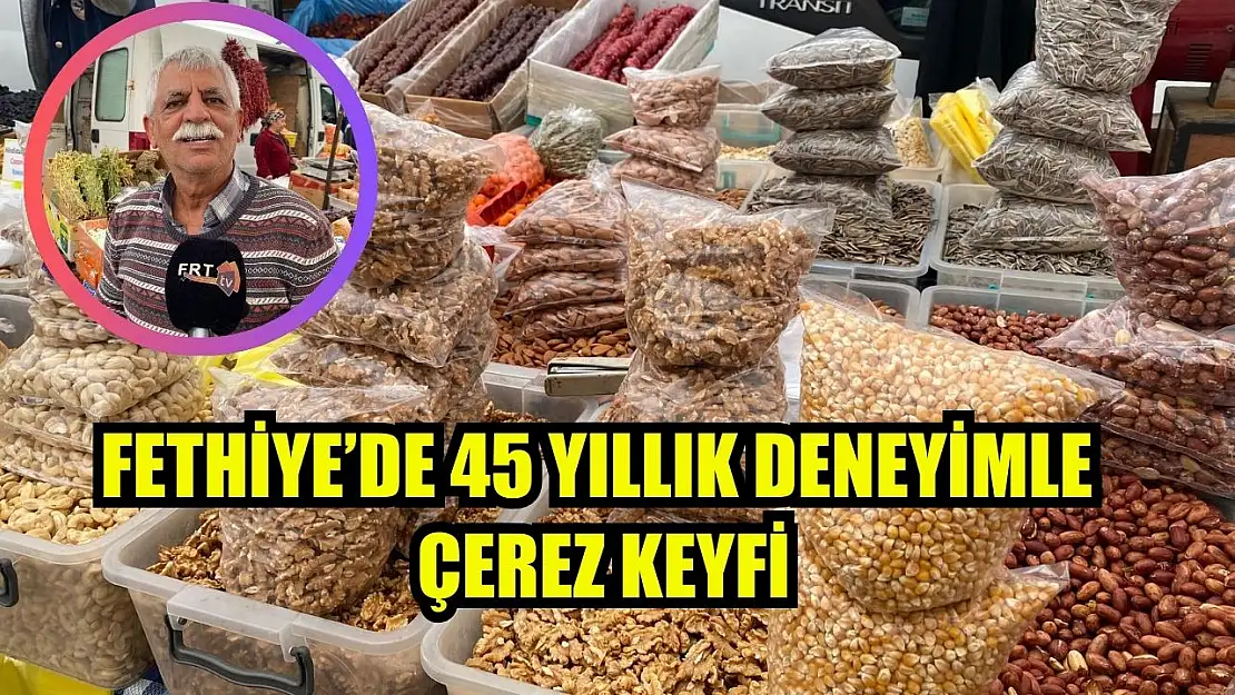 Fethiye'de 45 Yıllık Deneyimle Çerez Keyfi