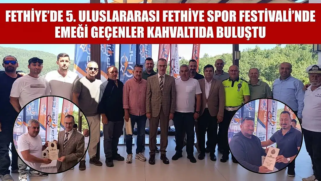 Fethiye'de 5. Uluslararası Fethiye Spor Festivali'nde emeği geçenler kahvaltıda buluştu