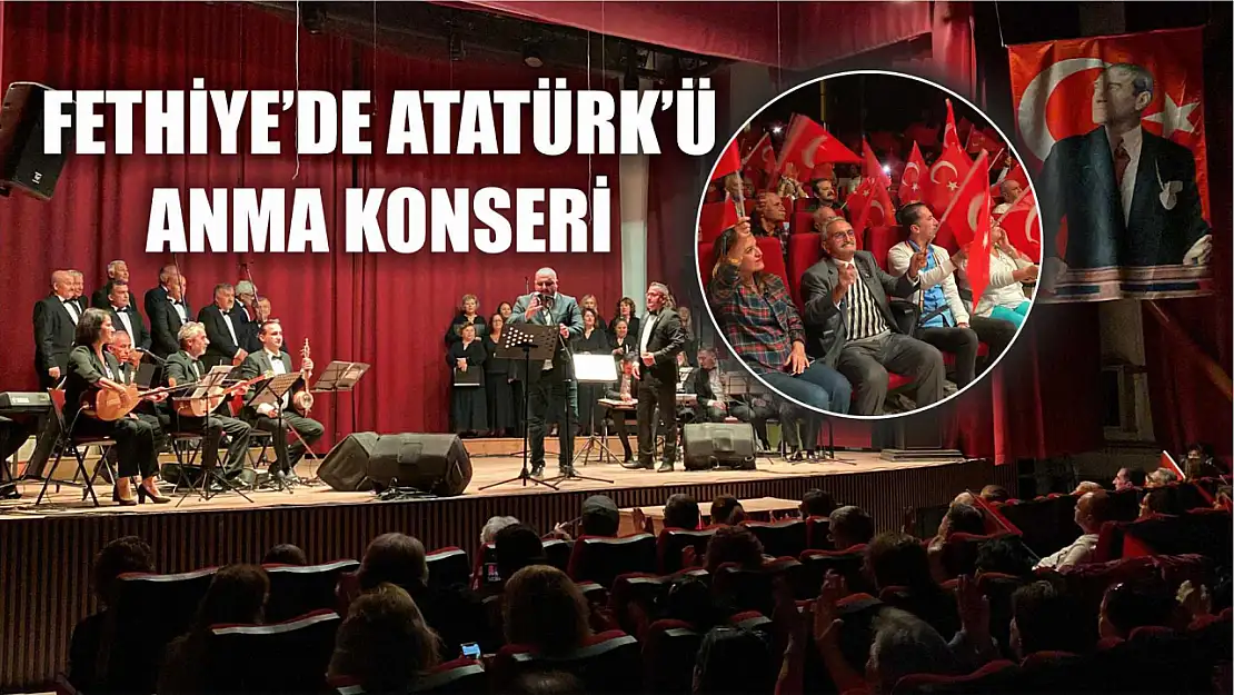 Fethiye'de Atatürk'ü Anma Konseri