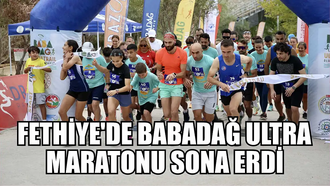 Fethiye'de Babadağ Ultra Maratonu sona erdi