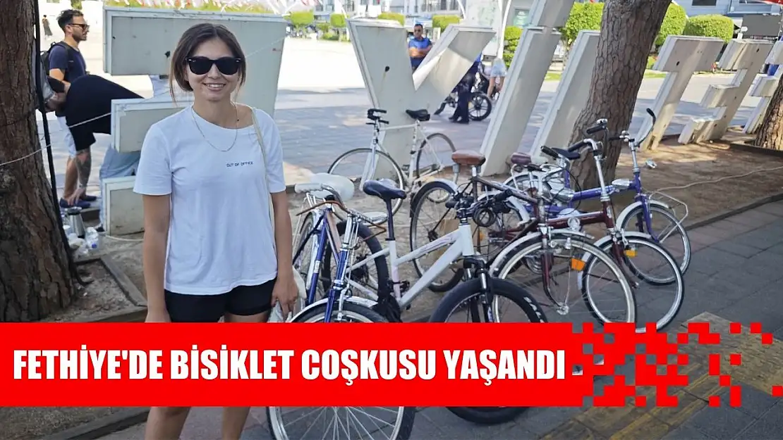 Fethiye'de bisiklet coşkusu yaşandı