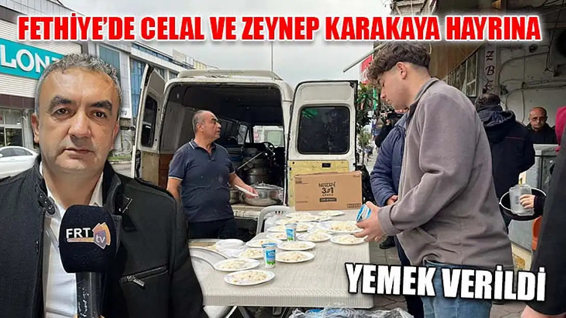 Fethiye'de Celal ve Zeynep Karakaya Hayrına Yemek Verildi