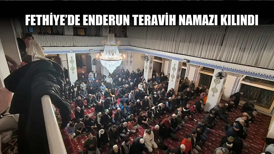 Fethiye'de Enderun Teravih Namazı kılındı