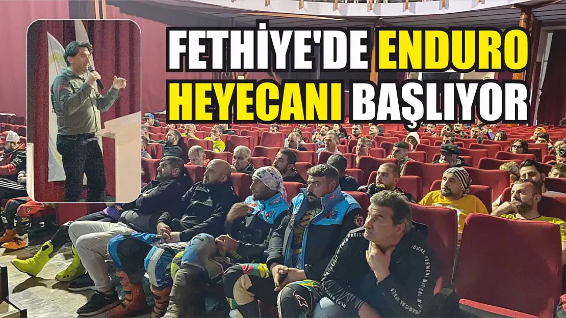 Fethiye'de Enduro Heyecanı Başlıyor