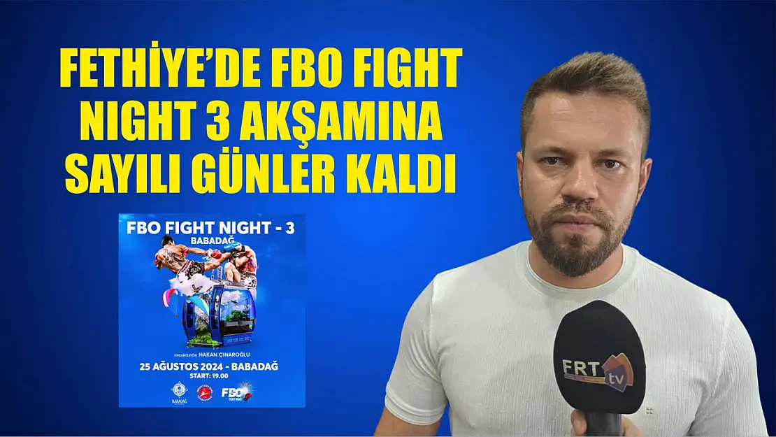 Fethiye'de FBO Fight Night 3 Akşamına Sayılı Günler Kaldı