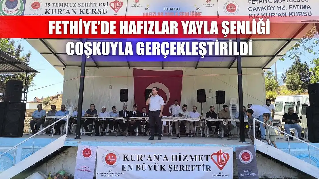 Fethiye'de Hafızlar Yayla Şenliği Coşkuyla Gerçekleştirildi