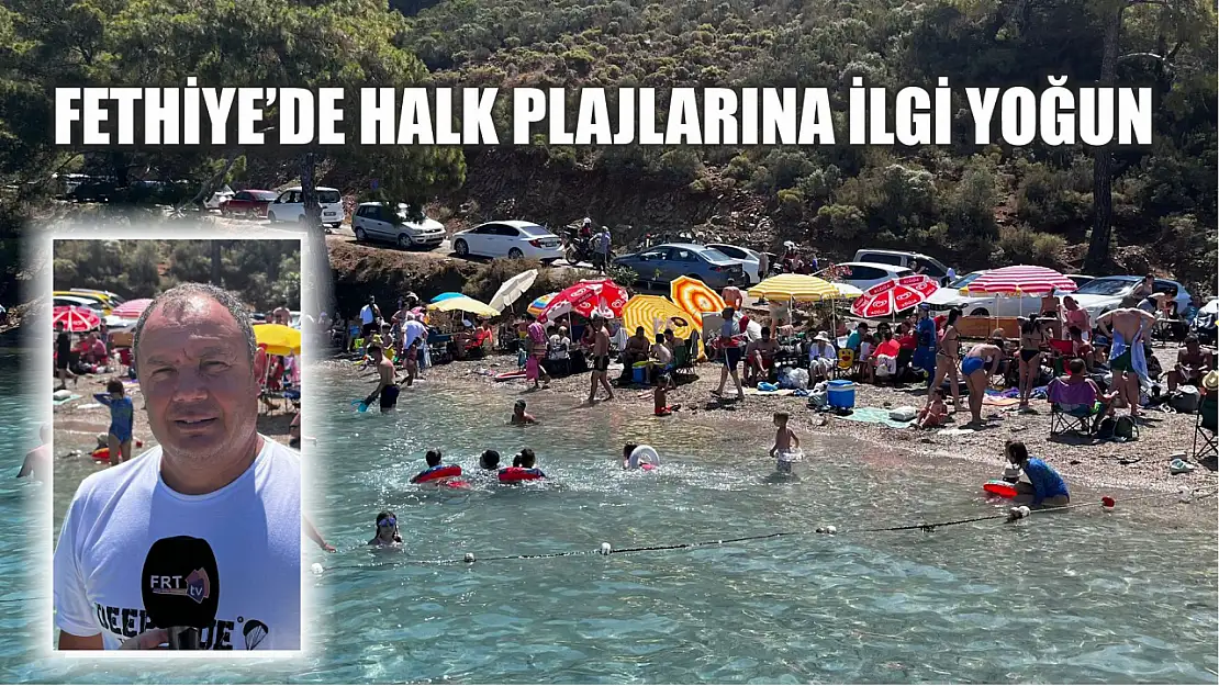 Fethiye'de Halk Plajlarına İlgi Yoğun