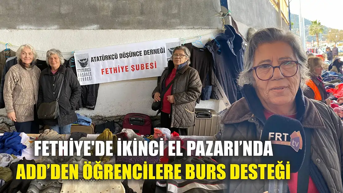 Fethiye'de İkinci El Pazarı'nda ADD'den Öğrencilere Burs Desteği