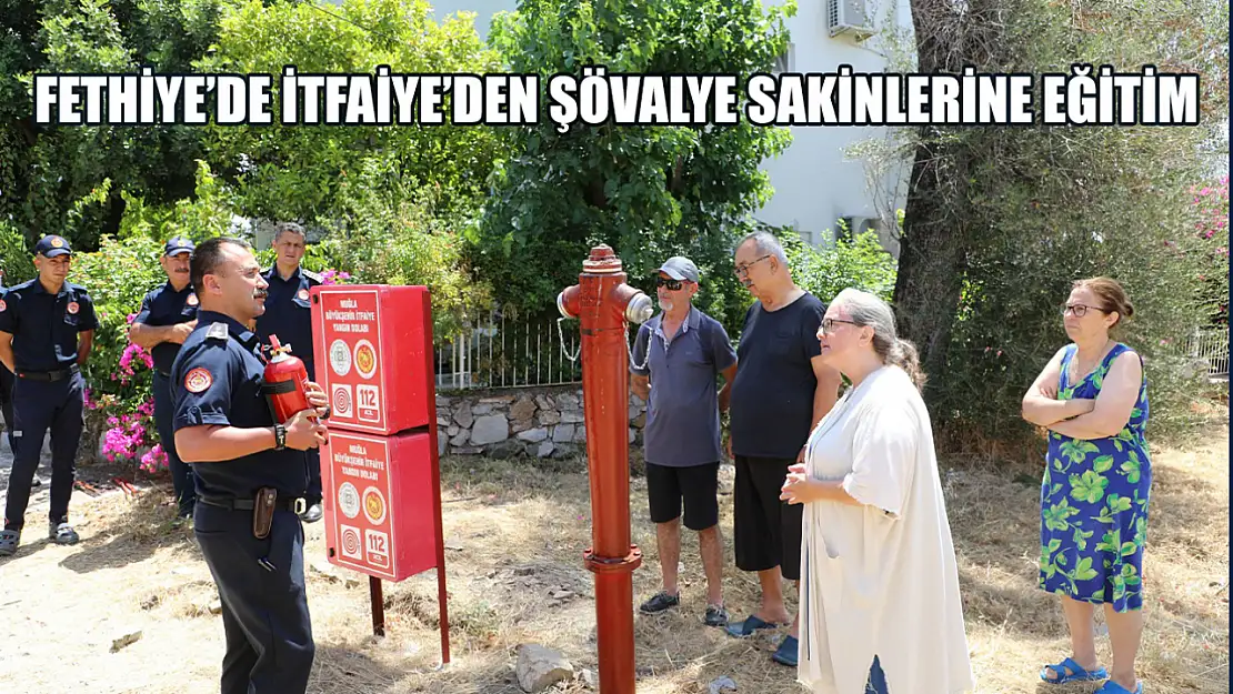 Fethiye'de İtfaiye'den Şövalye sakinlerine eğitim