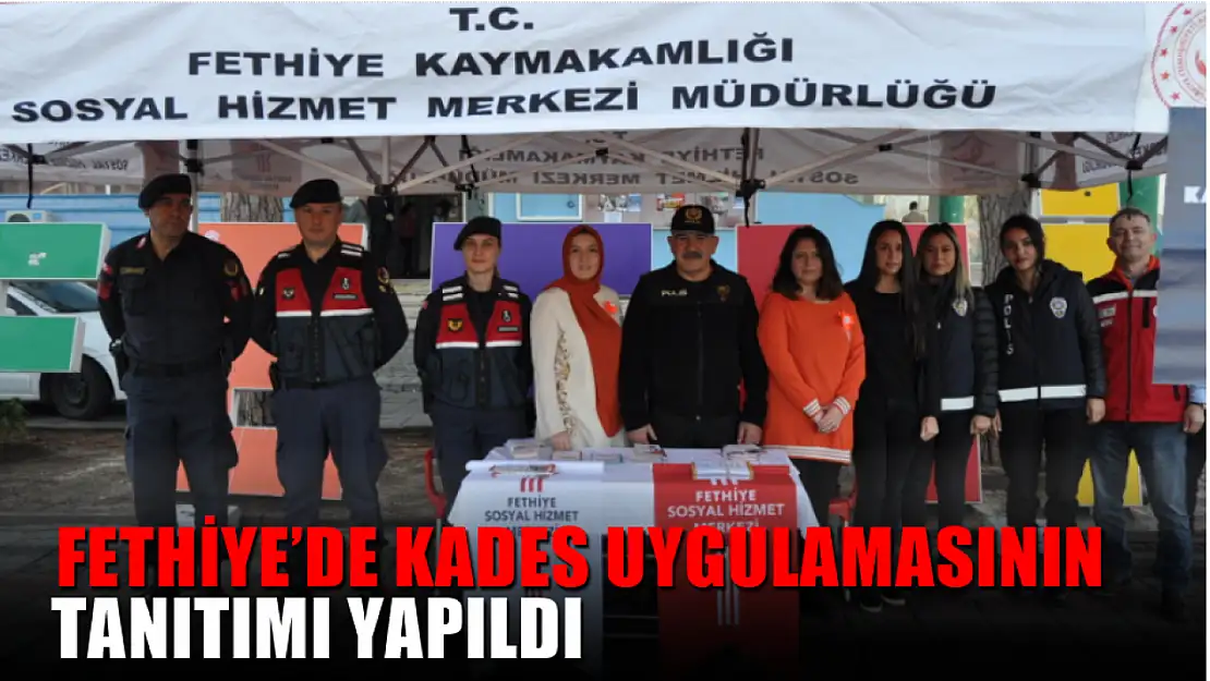 Fethiye'de KADES Uygulamasının Tanıtımı Yapıldı