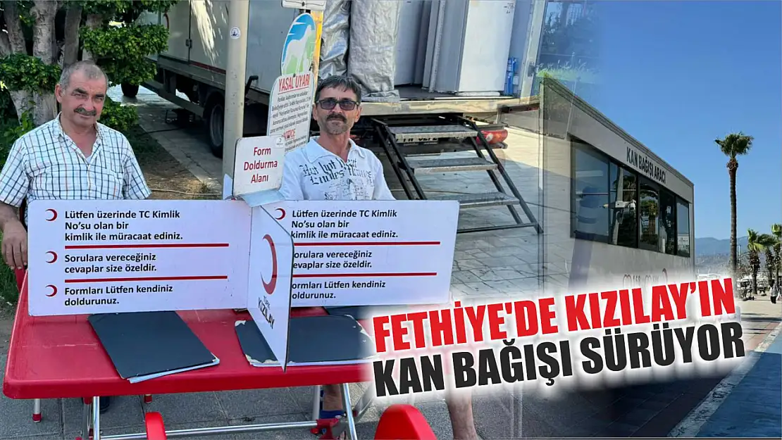 Fethiye'de Kızılay'ın kan bağışı sürüyor